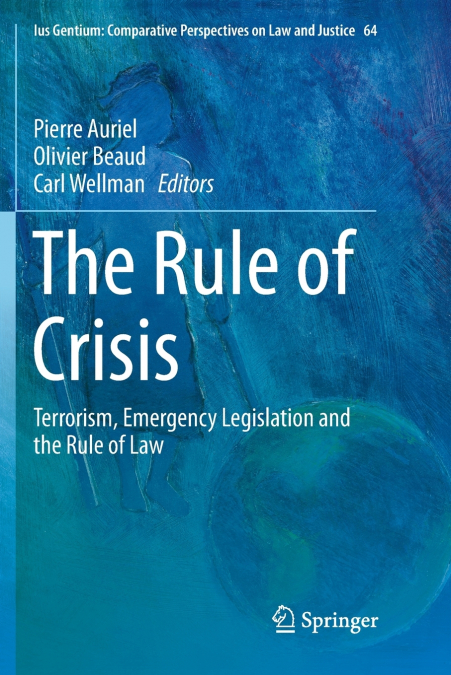 The Rule of Crisis