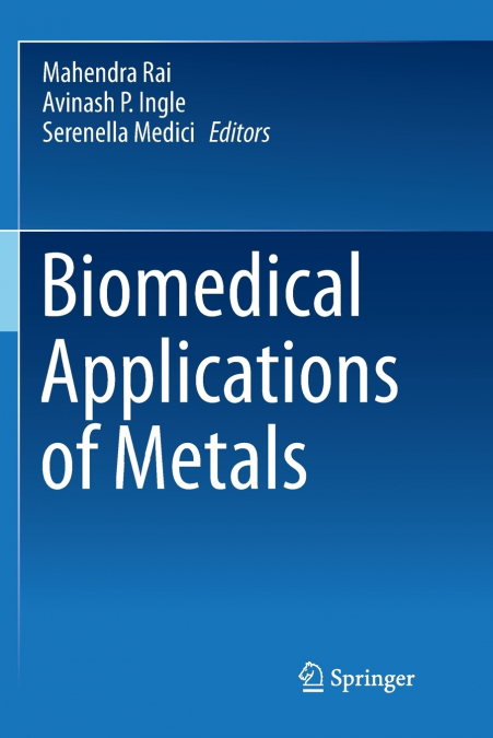 Biomedical Applications of Metals