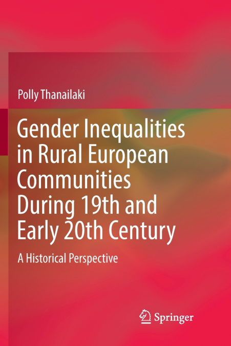 Gender Inequalities in Rural European Communities During 19th and Early 20th Century