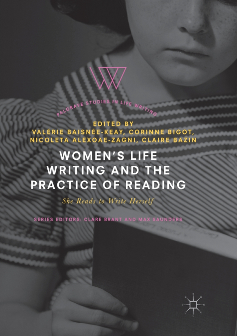 Women’s Life Writing and the Practice of Reading