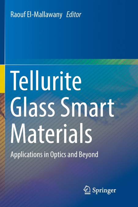 Tellurite Glass Smart Materials