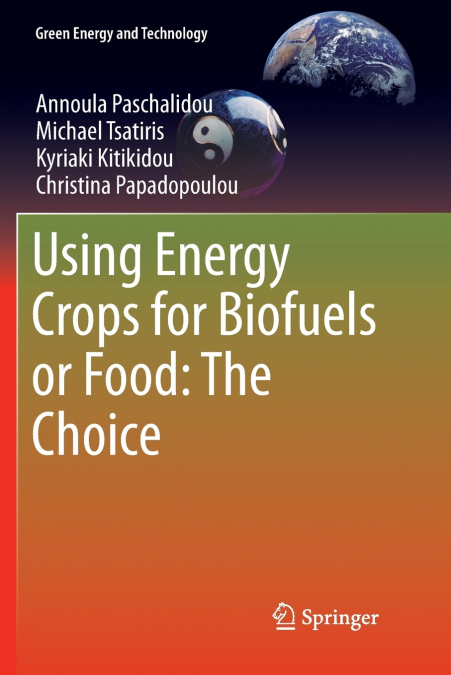 Using Energy Crops for Biofuels or Food