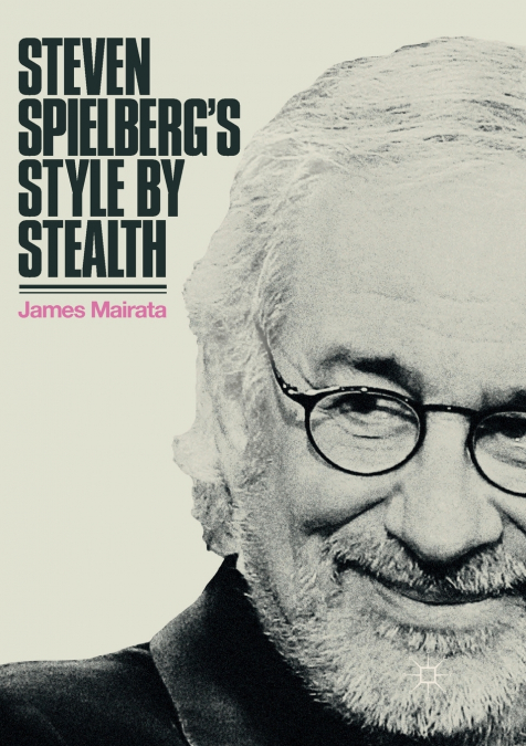 Steven Spielberg’s Style by Stealth