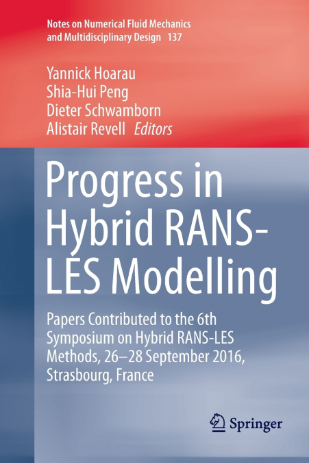 Progress in Hybrid RANS-LES Modelling