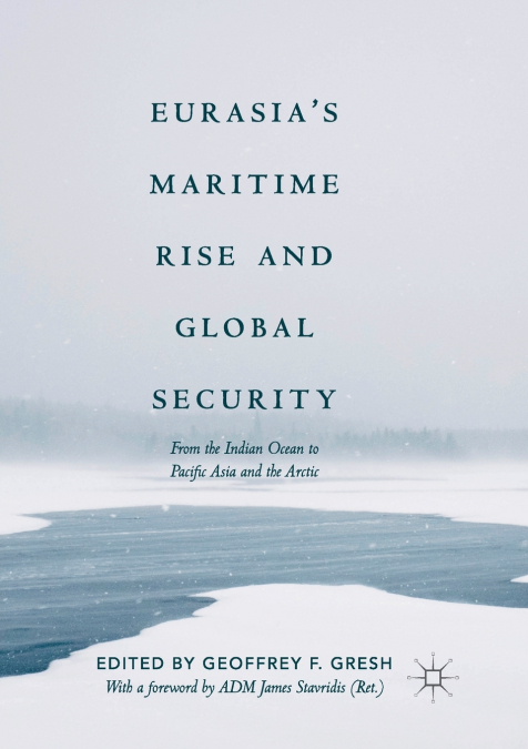 Eurasia’s Maritime Rise and Global Security