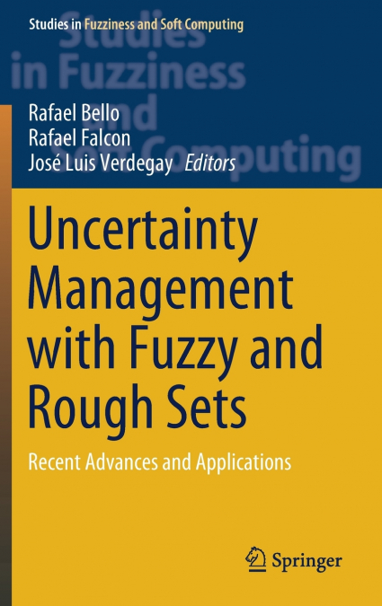 Uncertainty Management with Fuzzy and Rough Sets