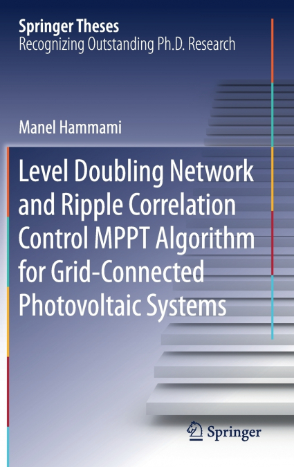 Level Doubling Network and Ripple Correlation Control MPPT Algorithm for Grid-Connected Photovoltaic Systems
