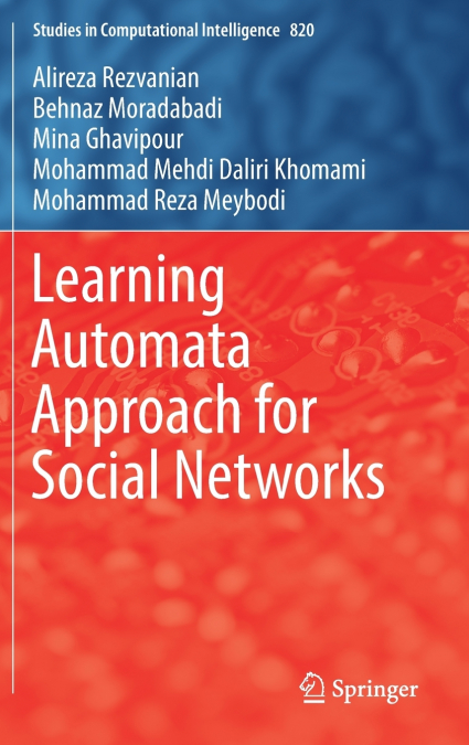 Learning Automata Approach for Social Networks
