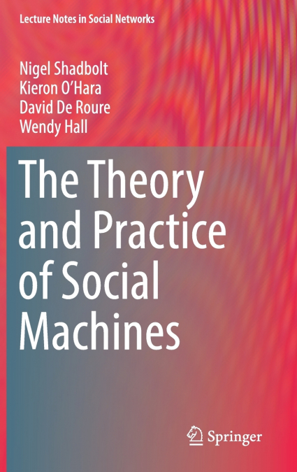 The Theory and Practice of Social Machines