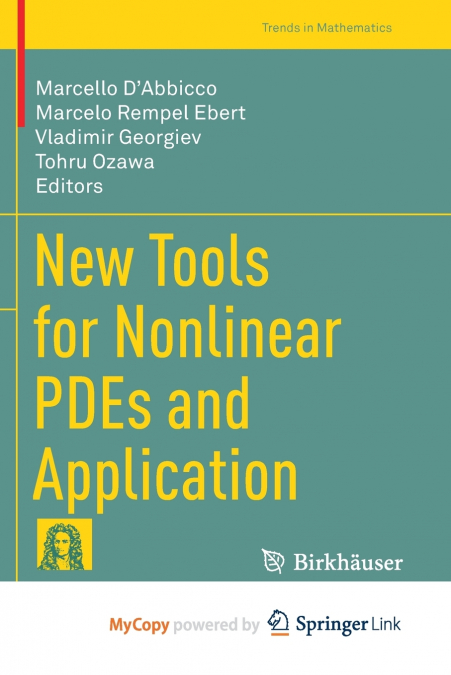 New Tools for Nonlinear PDEs and Application