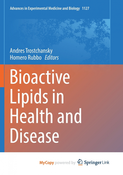 Bioactive Lipids in Health and Disease