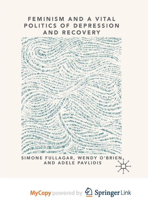 Feminism and a Vital Politics of Depression and Recovery
