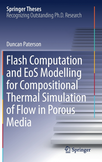 Flash Computation and EoS Modelling for Compositional Thermal Simulation of Flow in Porous Media