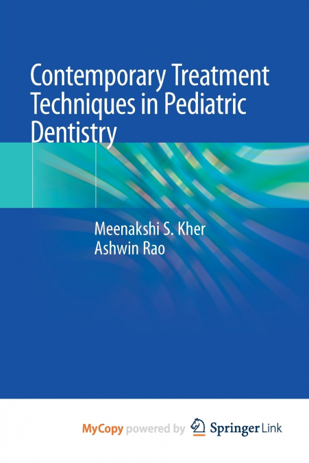 Contemporary Treatment Techniques in Pediatric Dentistry