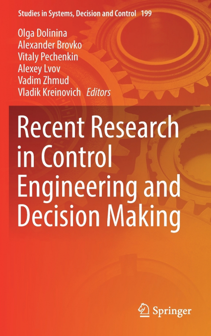 Recent Research in Control Engineering and Decision Making
