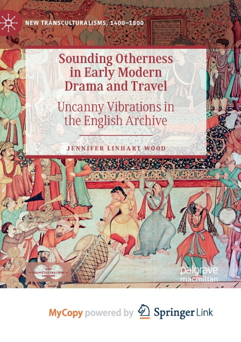 Sounding Otherness in Early Modern Drama and Travel