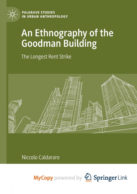 An Ethnography of the Goodman Building