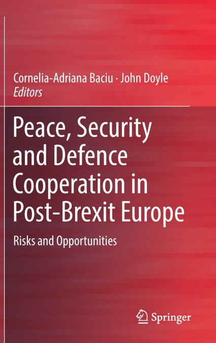 Peace, Security and Defence Cooperation in Post-Brexit Europe