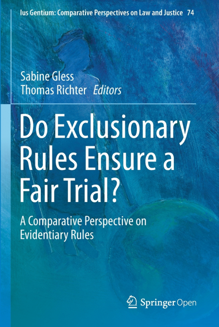 Do Exclusionary Rules Ensure a Fair Trial?
