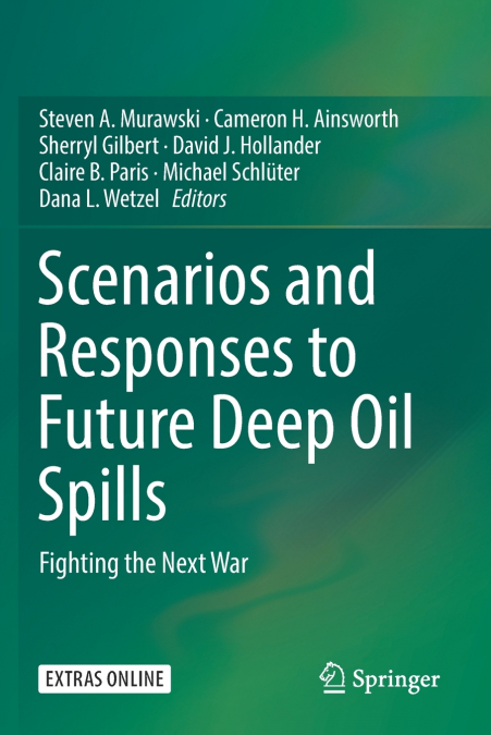 Scenarios and Responses to Future Deep Oil Spills