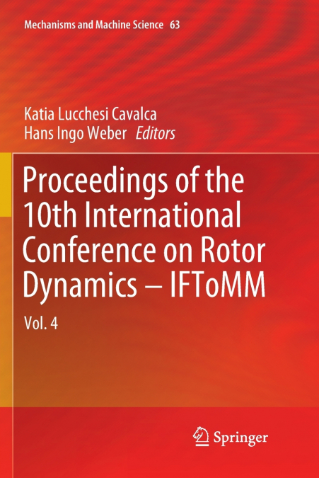 Proceedings of the 10th International Conference on Rotor Dynamics - IFToMM