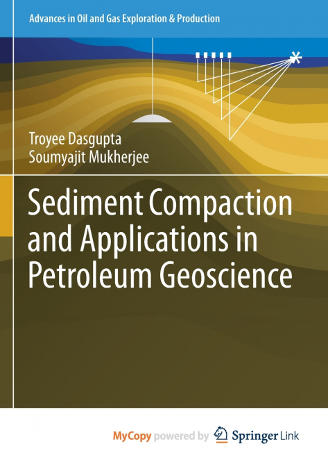 Sediment Compaction and Applications in Petroleum Geoscience