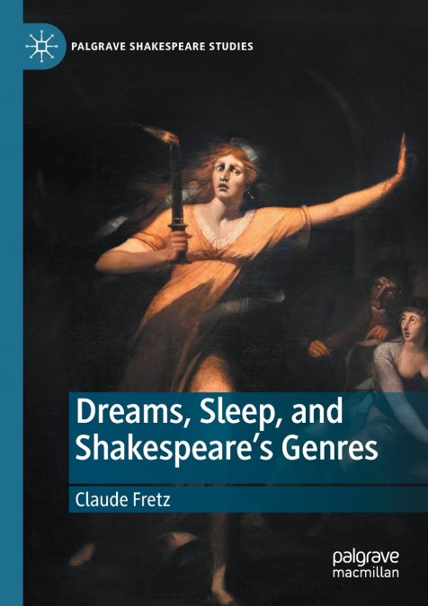 Dreams, Sleep, and Shakespeare’s Genres