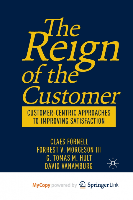 The Reign of the Customer