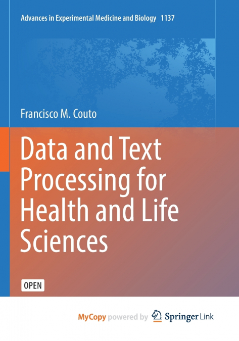 Data and Text Processing for Health and Life Sciences