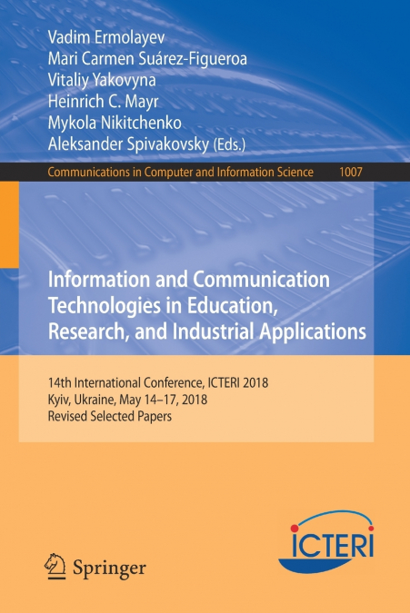 Information and Communication Technologies in Education, Research, and Industrial Applications