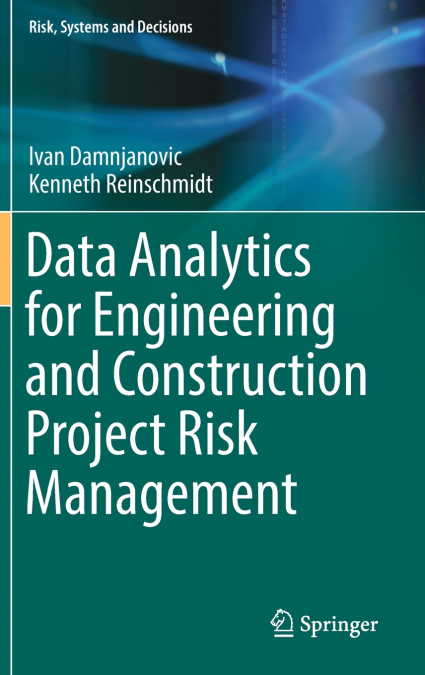 Data Analytics for Engineering and Construction Project Risk Management