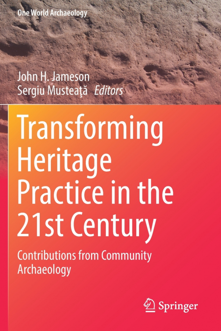 Transforming Heritage Practice in the 21st Century