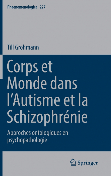 Corps et Monde dans l’Autisme et la Schizophrénie