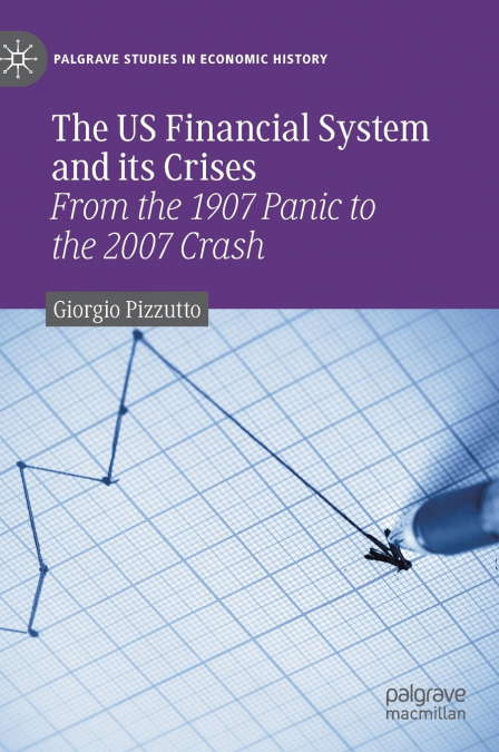 The US Financial System and its Crises