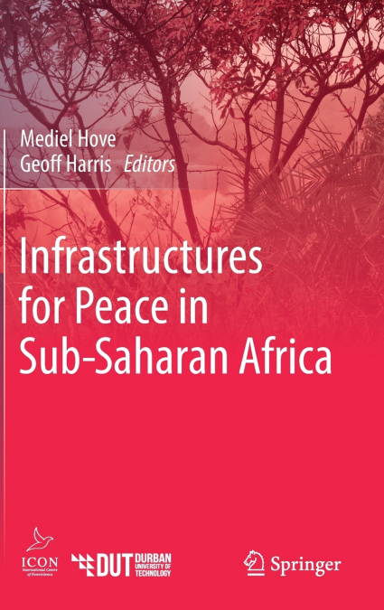 Infrastructures for Peace in Sub-Saharan Africa