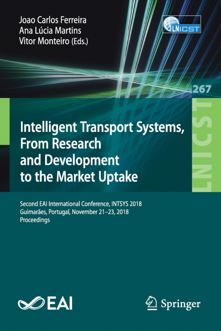 Intelligent Transport Systems, From Research and Development to the Market Uptake