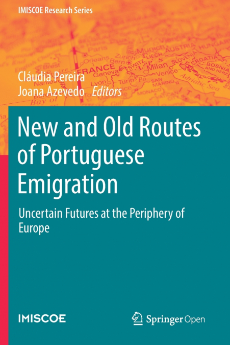 New and Old Routes of Portuguese Emigration