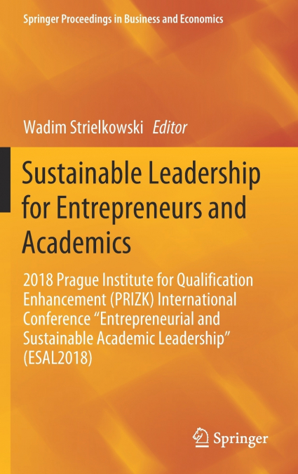 Sustainable Leadership for Entrepreneurs and Academics