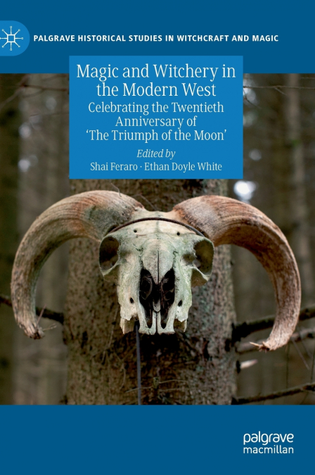 Magic and Witchery in the Modern West