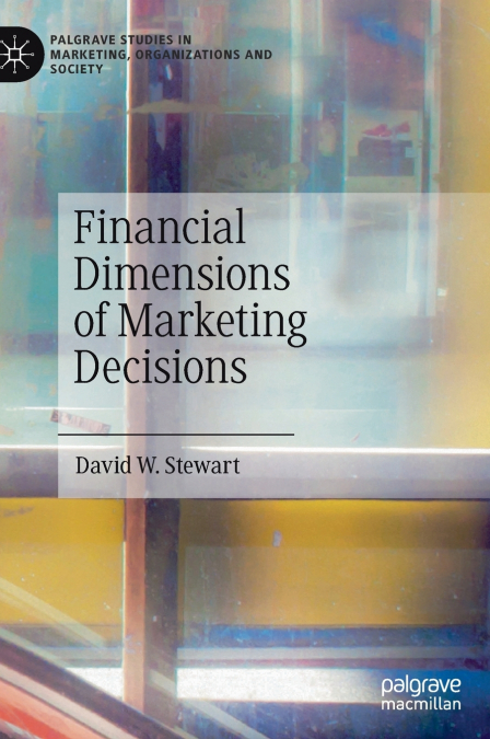 Financial Dimensions of Marketing Decisions