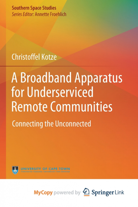 A Broadband Apparatus for Underserviced Remote Communities