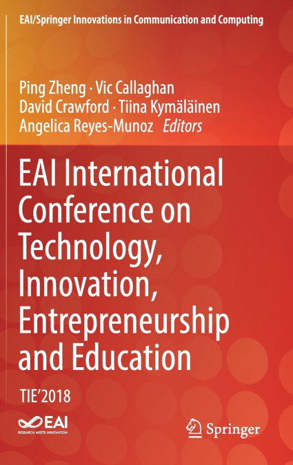 EAI International Conference on Technology, Innovation, Entrepreneurship and Education