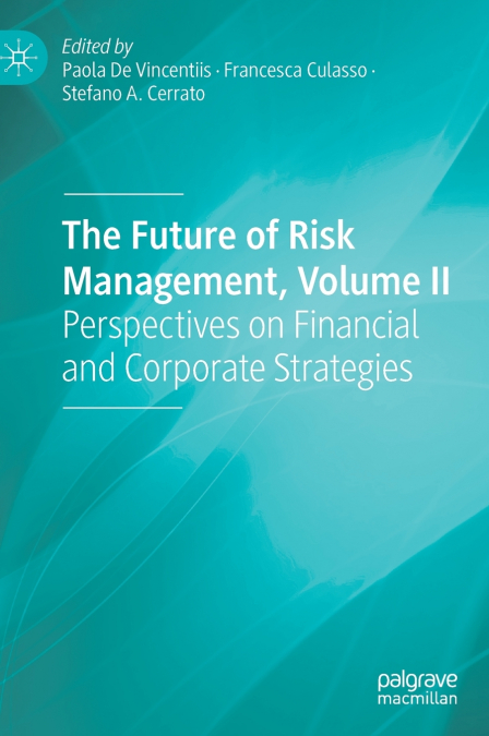 The Future of Risk Management, Volume II