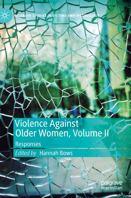 Violence Against Older Women, Volume II