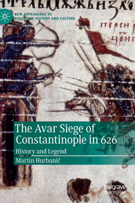 The Avar Siege of Constantinople in 626