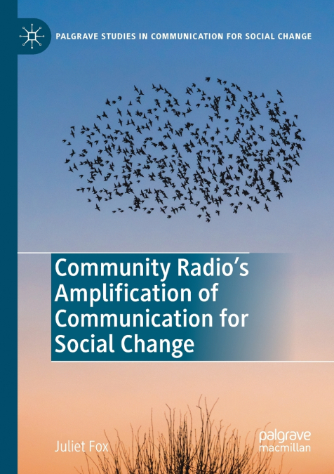 Community Radio’s Amplification of Communication for Social Change