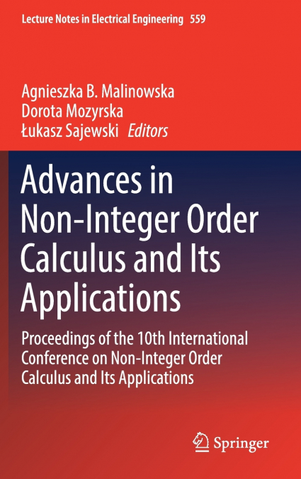Advances in Non-Integer Order Calculus and Its Applications