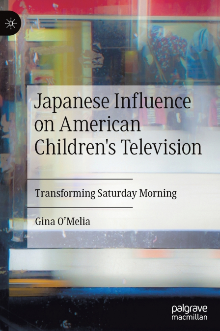 Japanese Influence on American Children’s Television