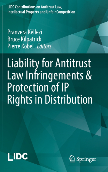 Liability for Antitrust Law Infringements & Protection of IP Rights in Distribution