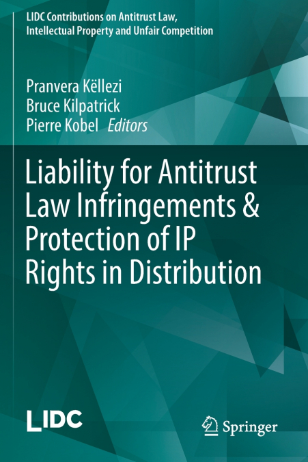 Liability for Antitrust Law Infringements & Protection of IP Rights in Distribution